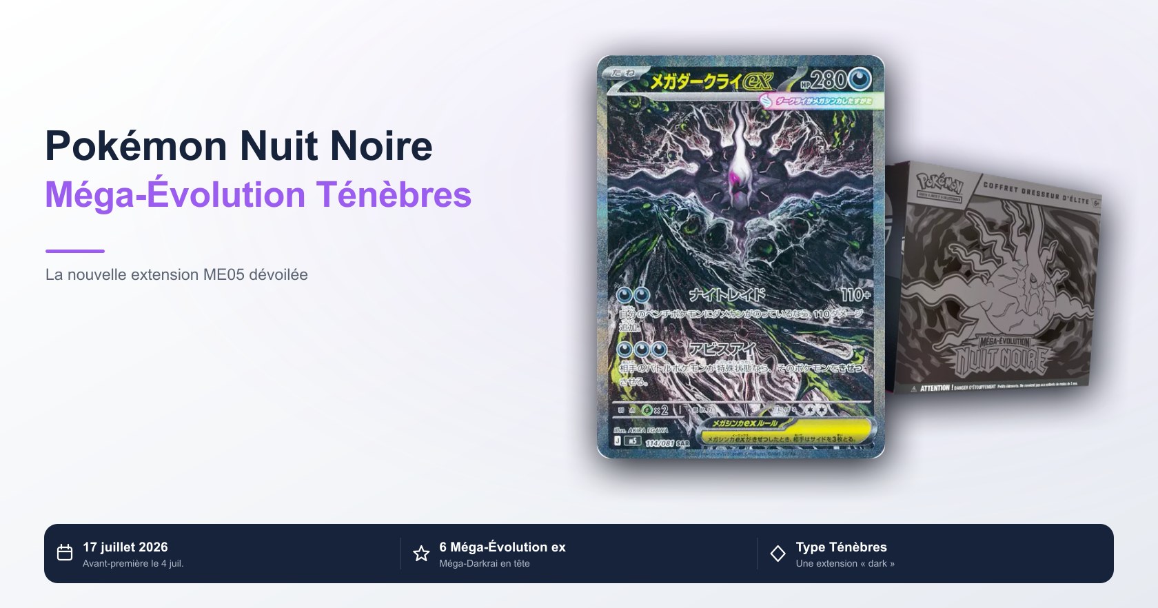 Pokémon Nuit Noire (ME05) : l'extension Méga-Évolution Ténèbres dévoilée