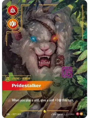 Rengar, Pridestalker UNL-227*/219 · Déchaînement